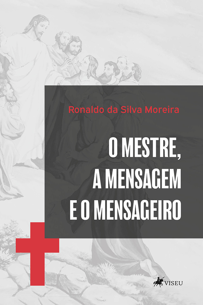 O Mestre, a Mensagem e o mensageiro