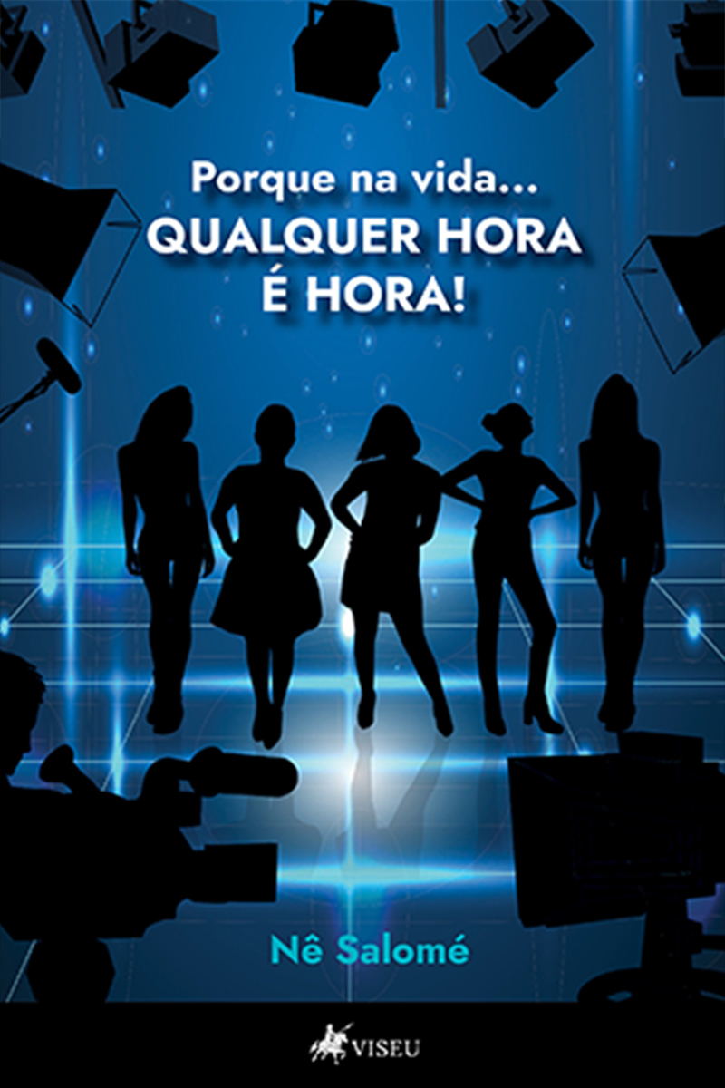 Porque na vida... qualquer hora é hora!