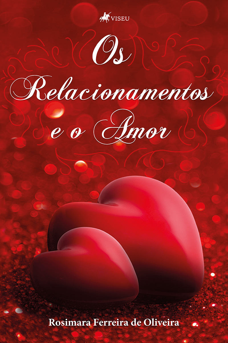 Os relacionamentos e o Amor