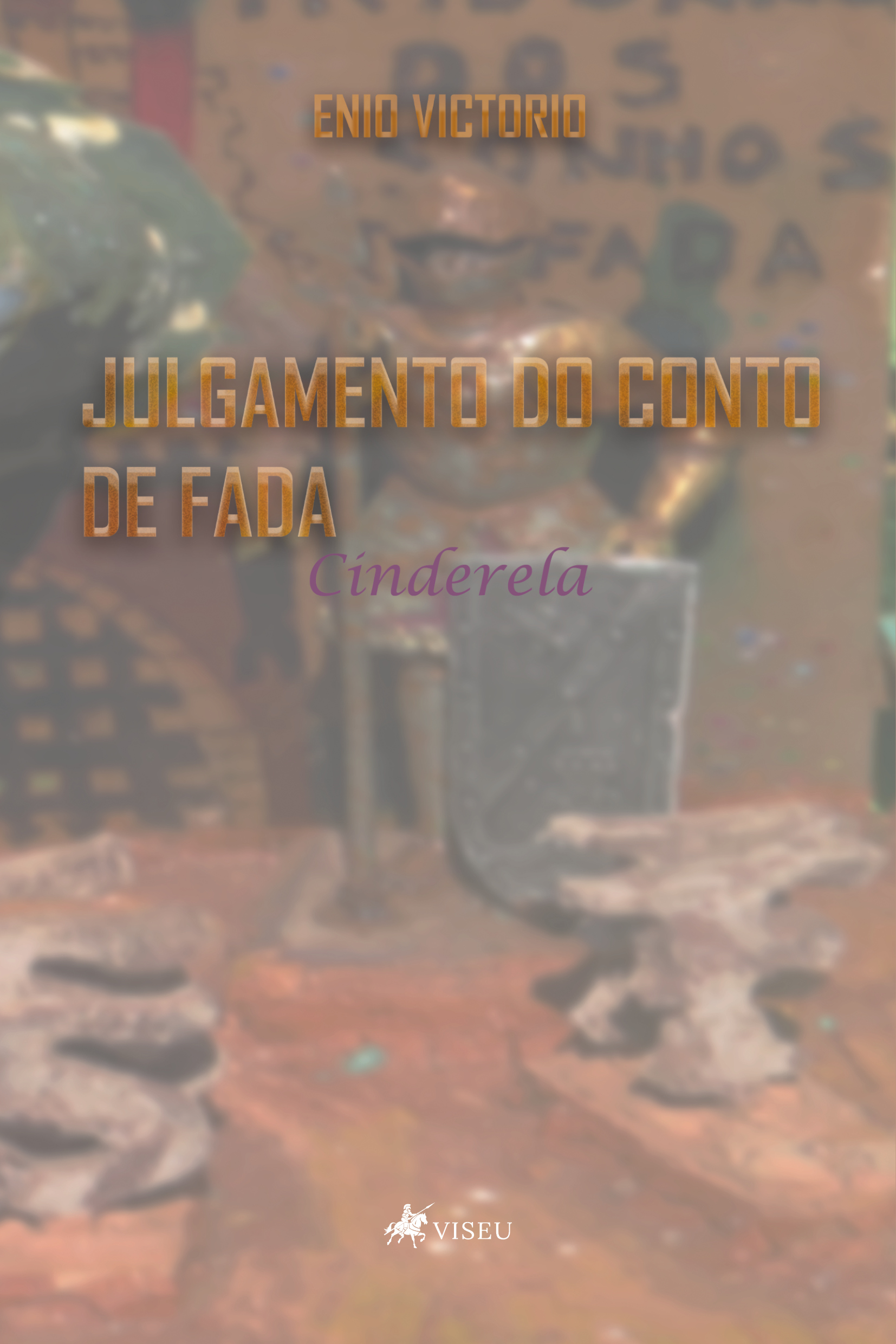 Julgamento do conto de fada Cinderela