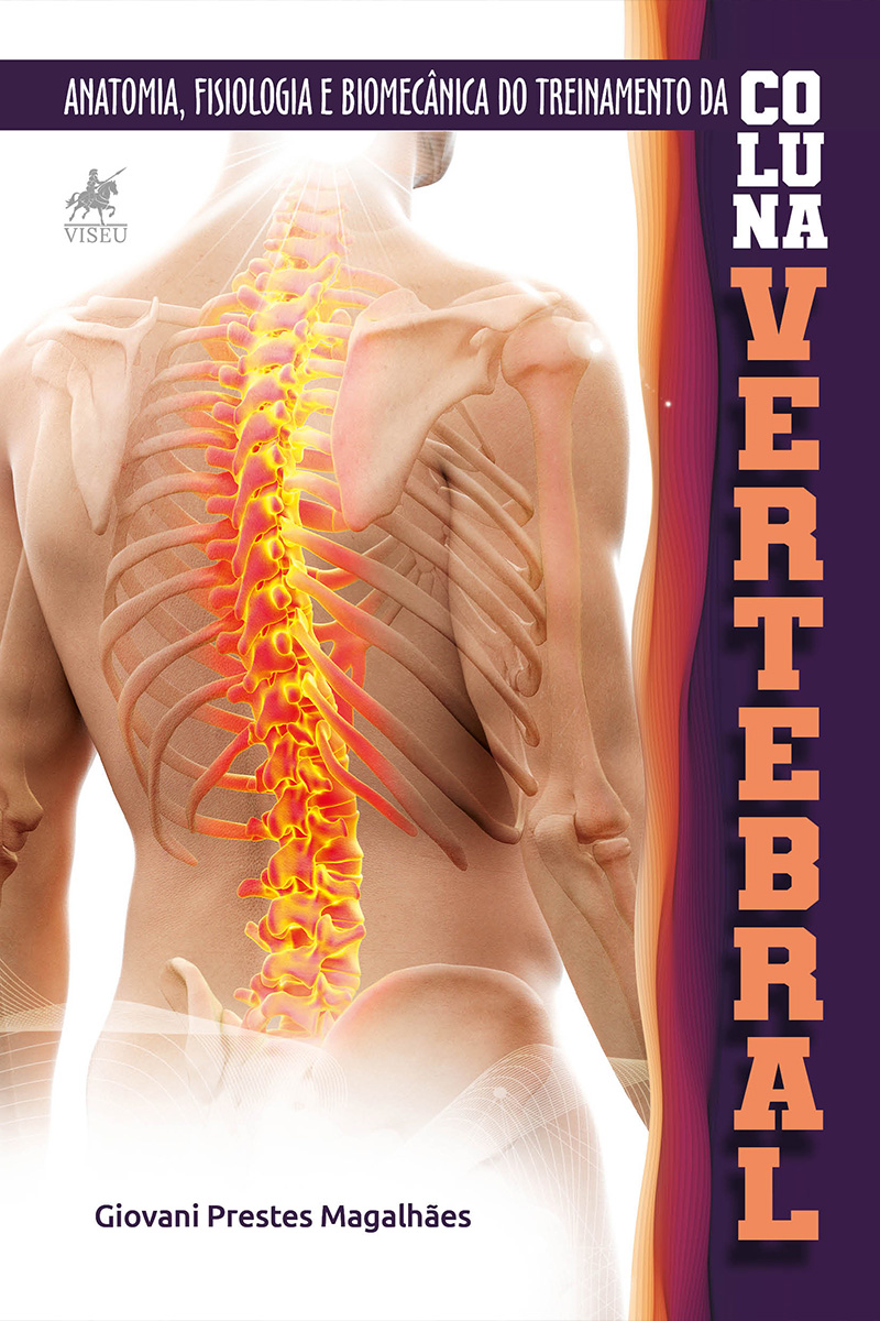 Anatomia, Fisiologia e Biomecânica do Treinamento da Coluna Vertebral