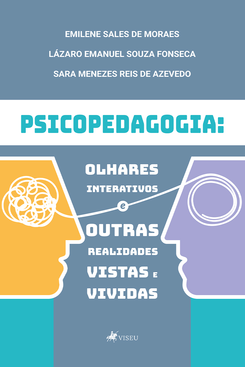 Psicopedagogia: Olhares interativos e outras realidades vistas e vividas