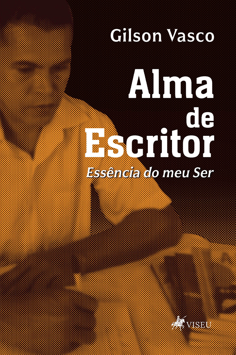 Alma de escritor: Essência do meu Ser