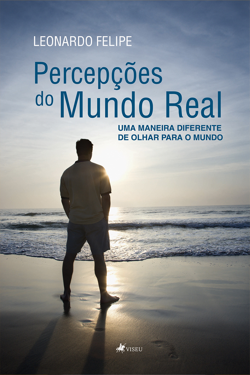 Percepções do Mundo Real: Uma maneira diferente de olhar para o mundo