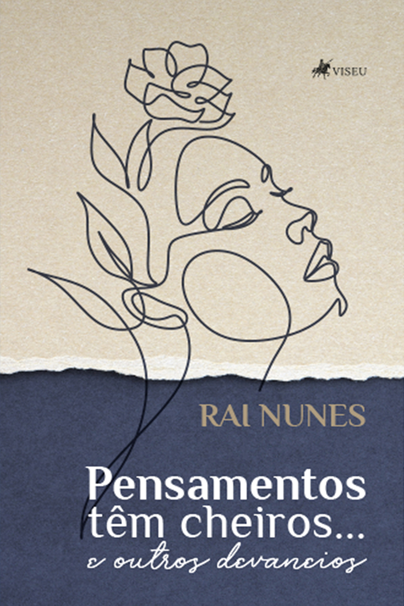 Pensamentos têm cheiros... e outros devaneios