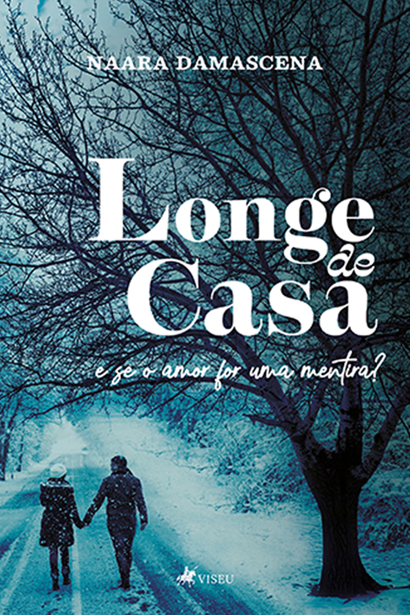 Longe de casa: e se o amor for uma mentira