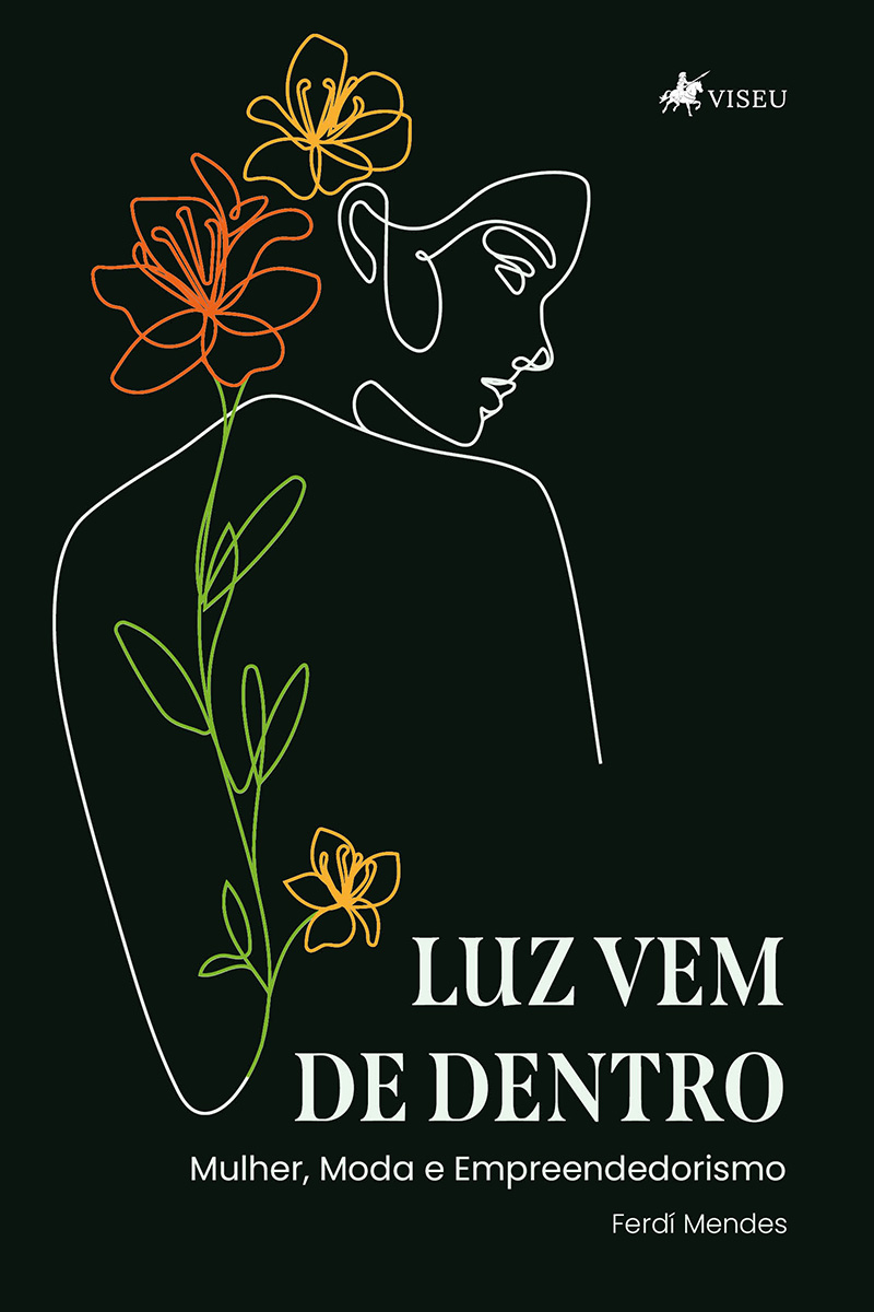Luz vem de dentro: Mulher, moda e empreendedorismo