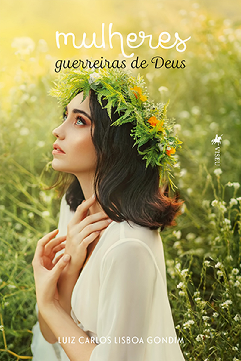 Mulheres: Guerreiras de Deus