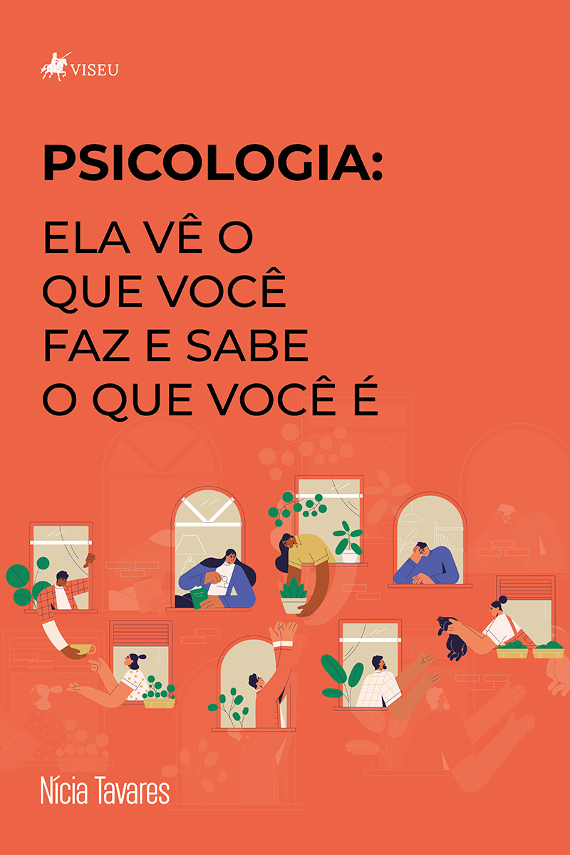 Psicologia: Ela vê o que você faz e sabe o que você é