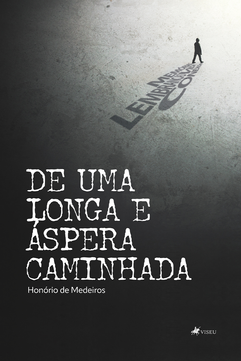 De uma longa e áspera caminhada