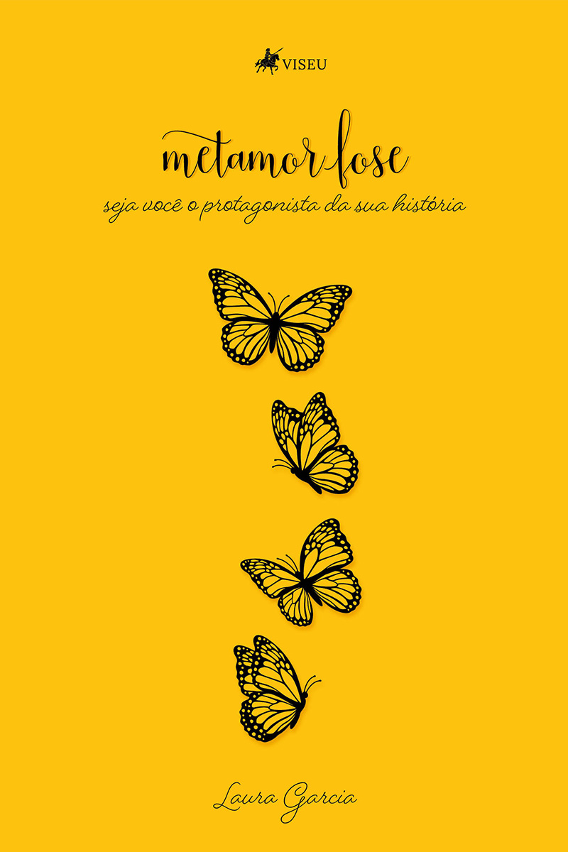 Metamorfose: Seja você o protagonista da sua história