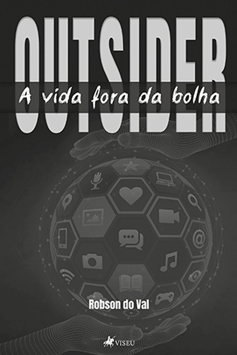 Outsider: A vida fora da bolha