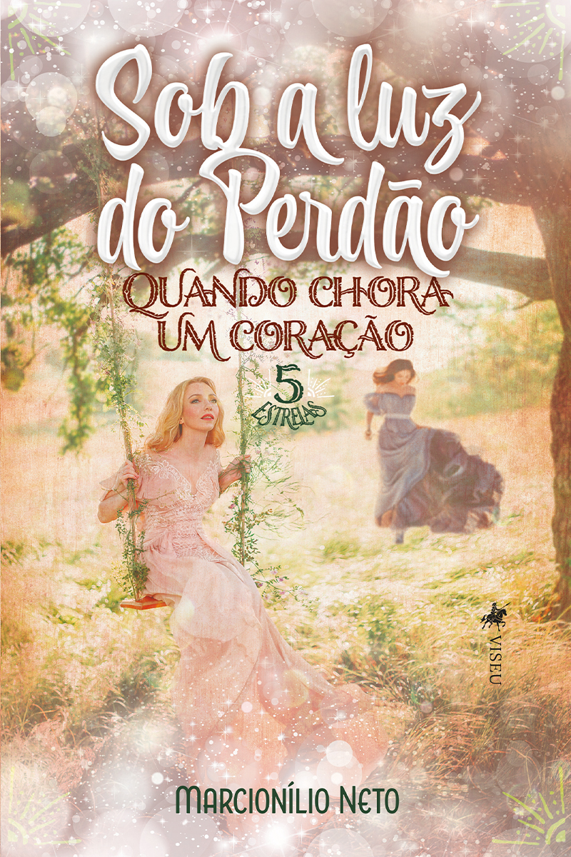 Sob a luz do perdão: Quando chora um coração