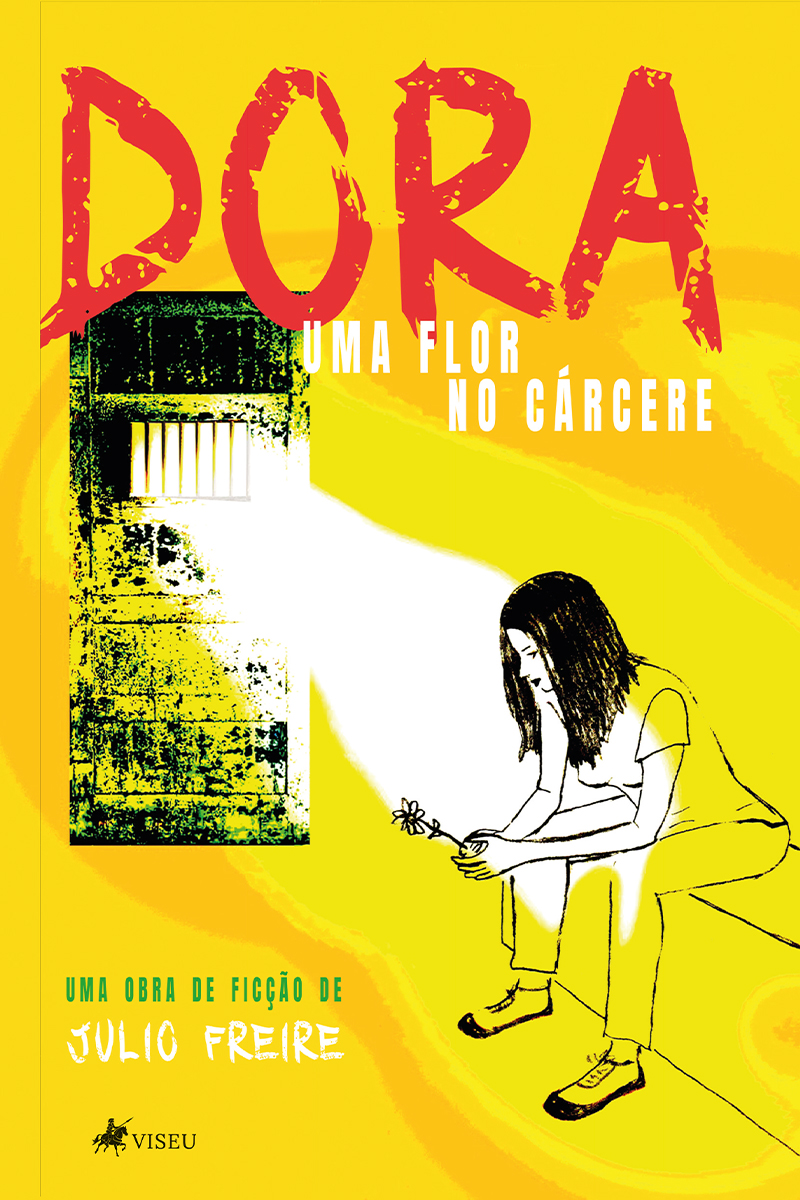 Dora, uma flor no cárcere