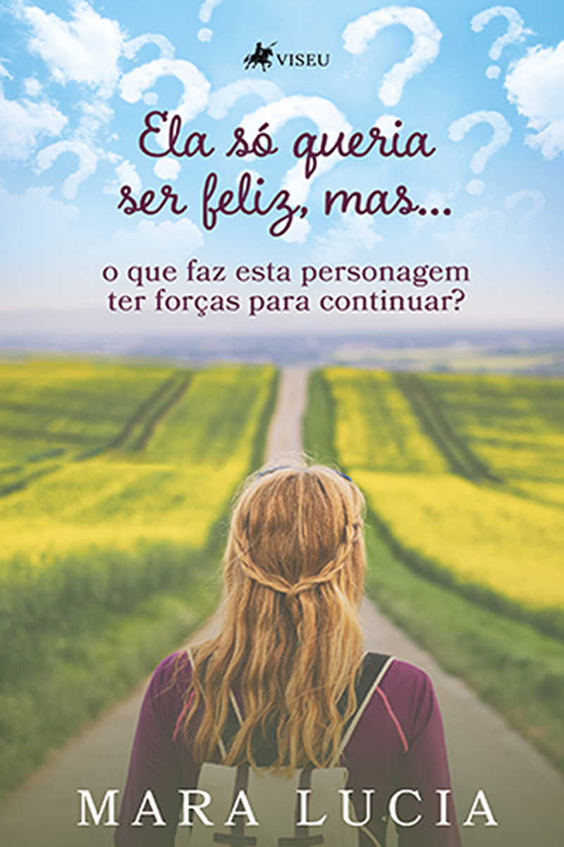 Ela só queria ser feliz, mas...: O que faz esta personagem ter forças para continuar?