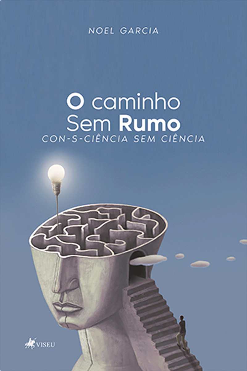 O caminho Sem Rumo: Con-s-ciência Sem Ciência