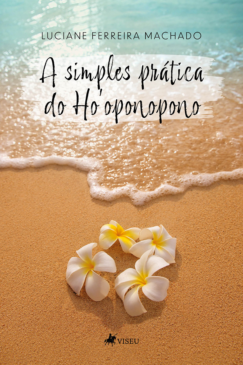 A simples prática do Ho'oponopono