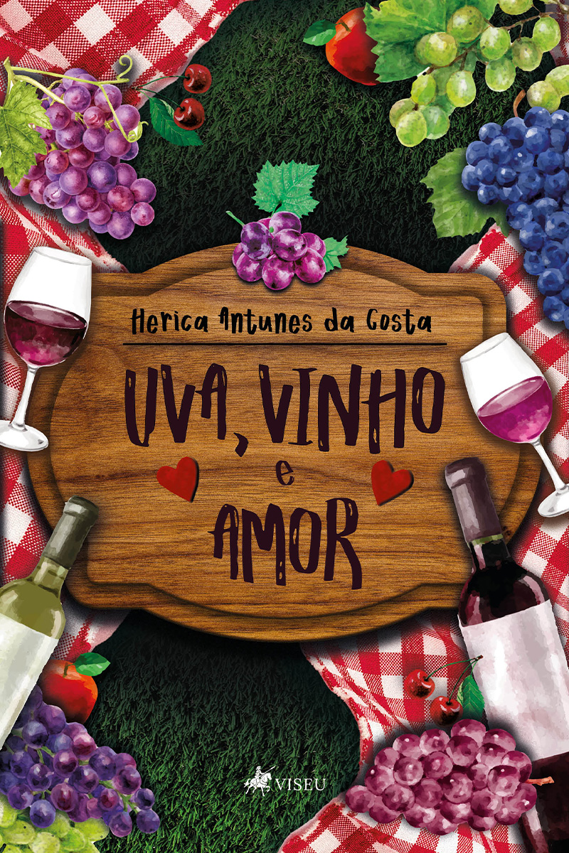Uva, vinho e amor