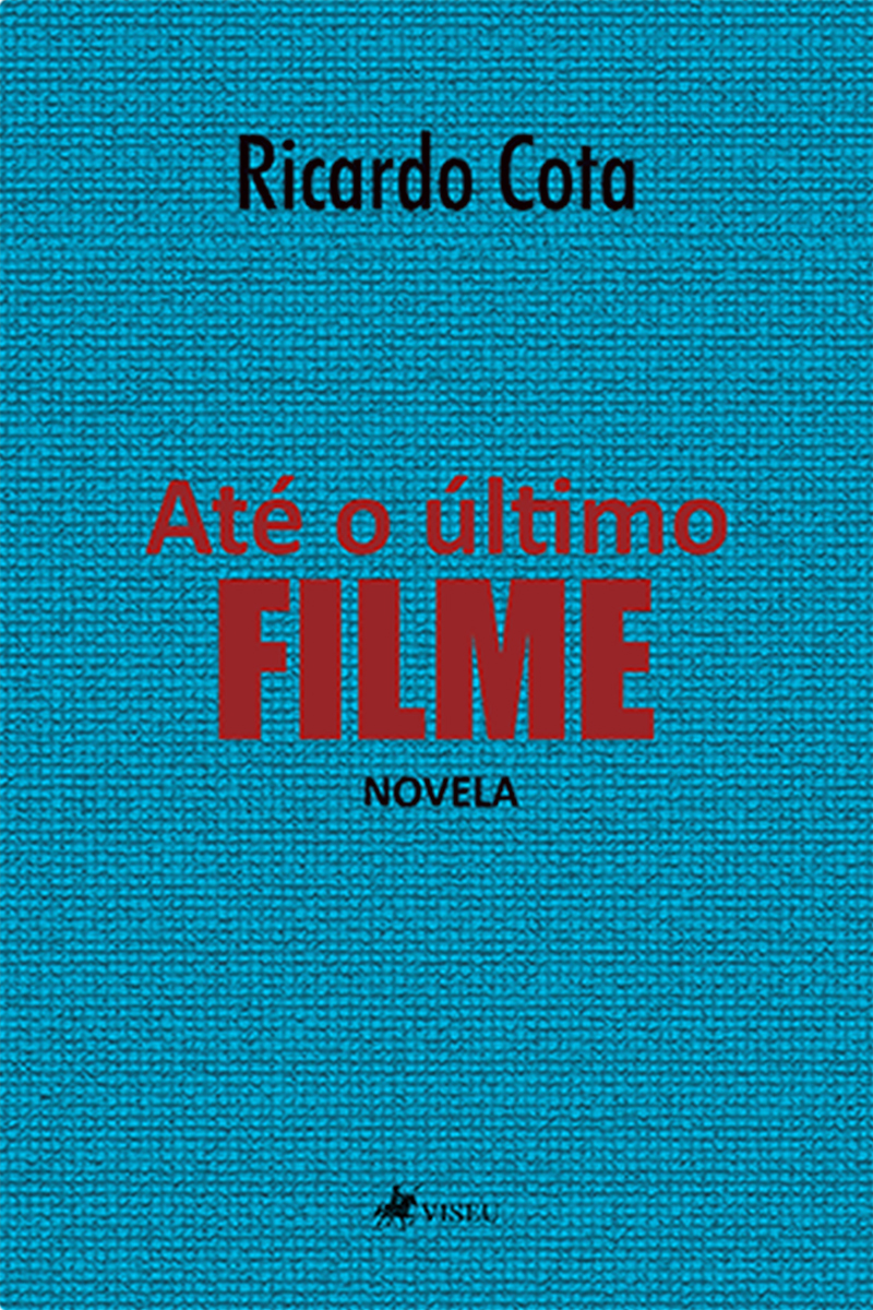 Até o Último Filme: Novela