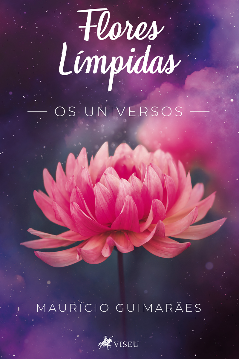 Flores Límpidas: Os Universos