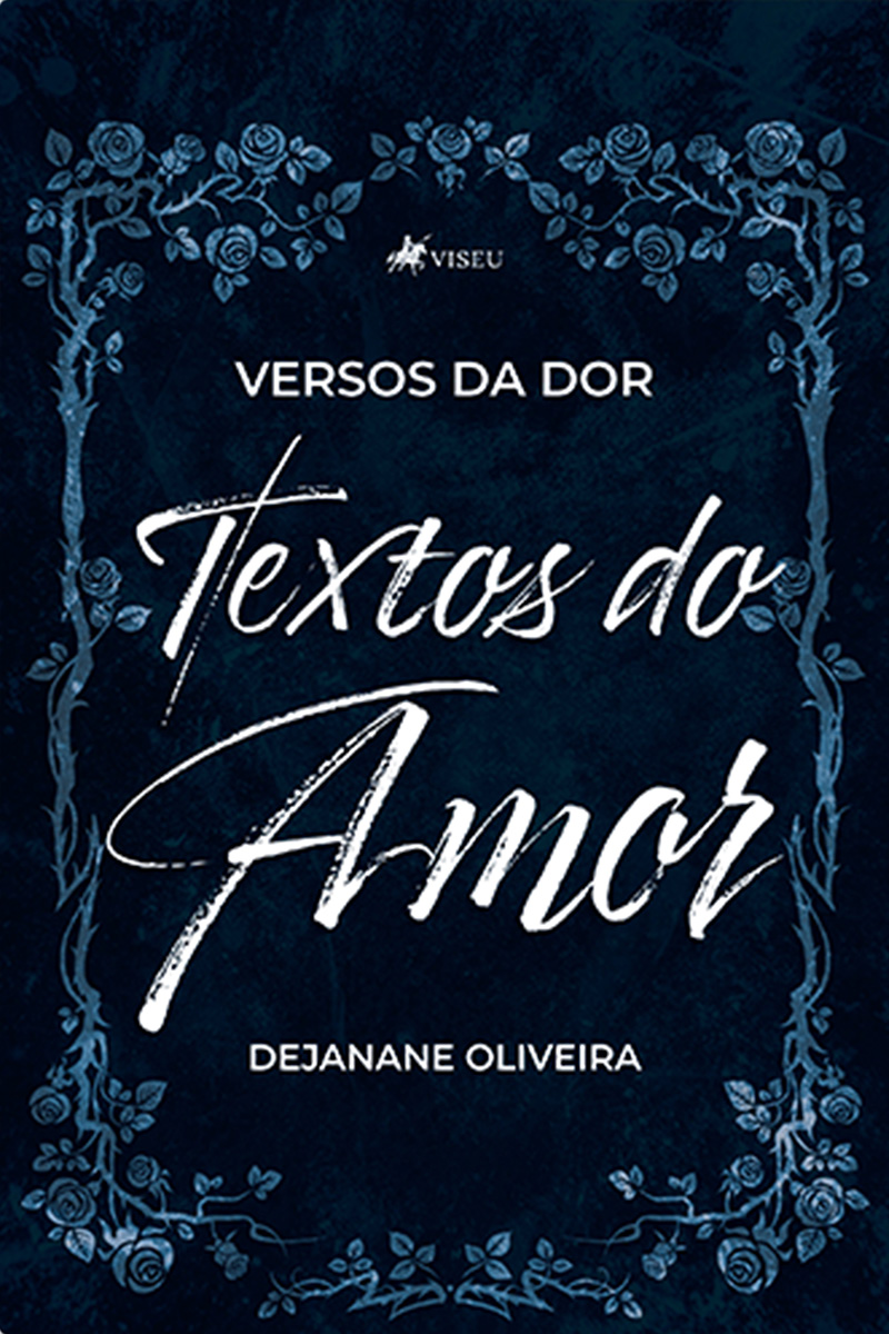 Versos da dor, textos do amor