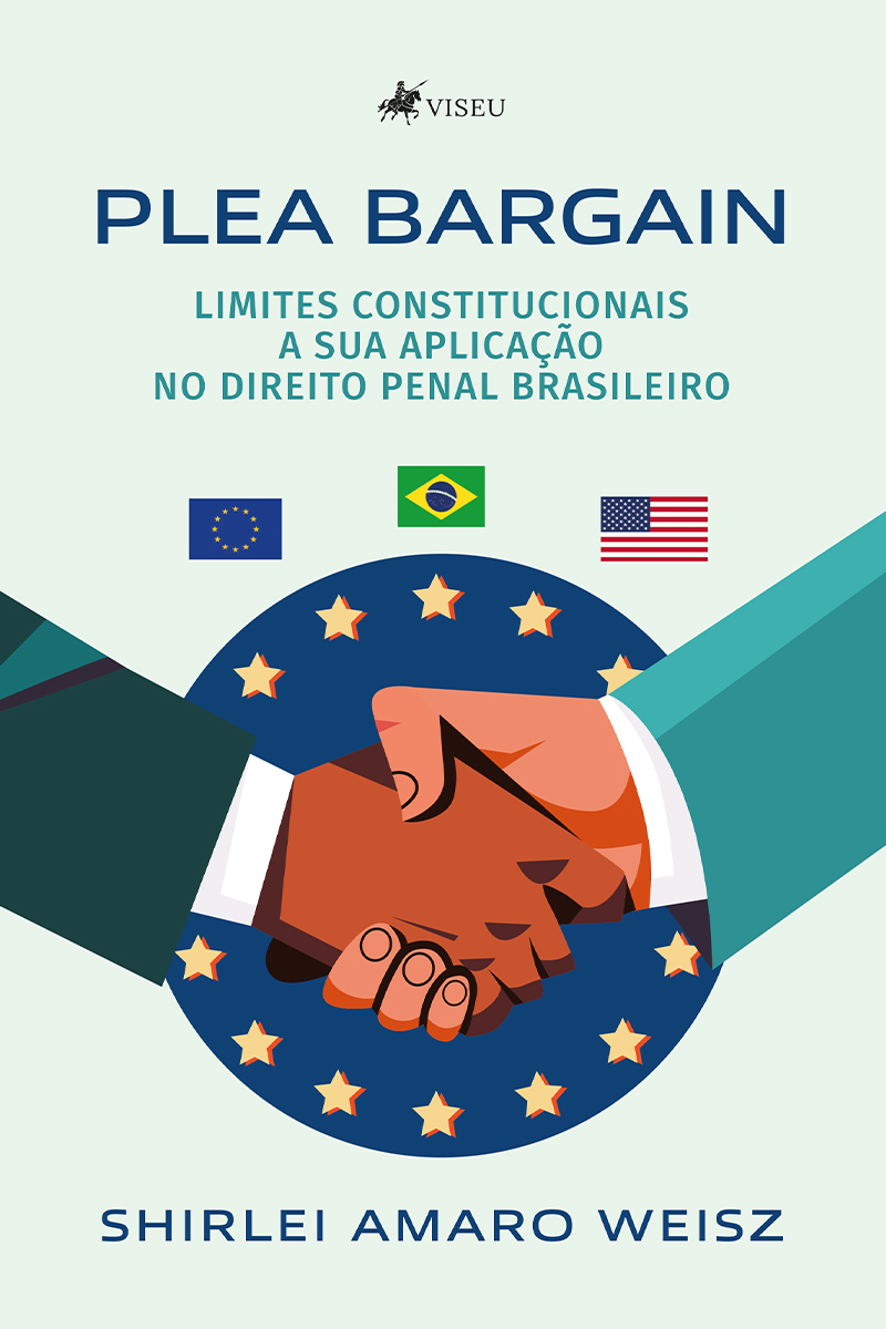Plea Bargain: Limites constitucionais a sua aplicação no Direito Penal Brasileiro