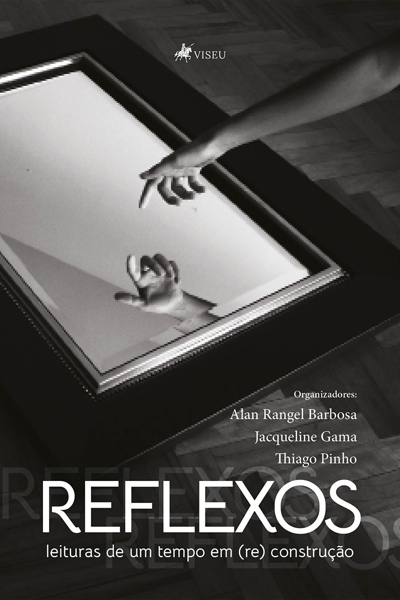 Reflexos: Leituras de um tempo em (Re) Construção