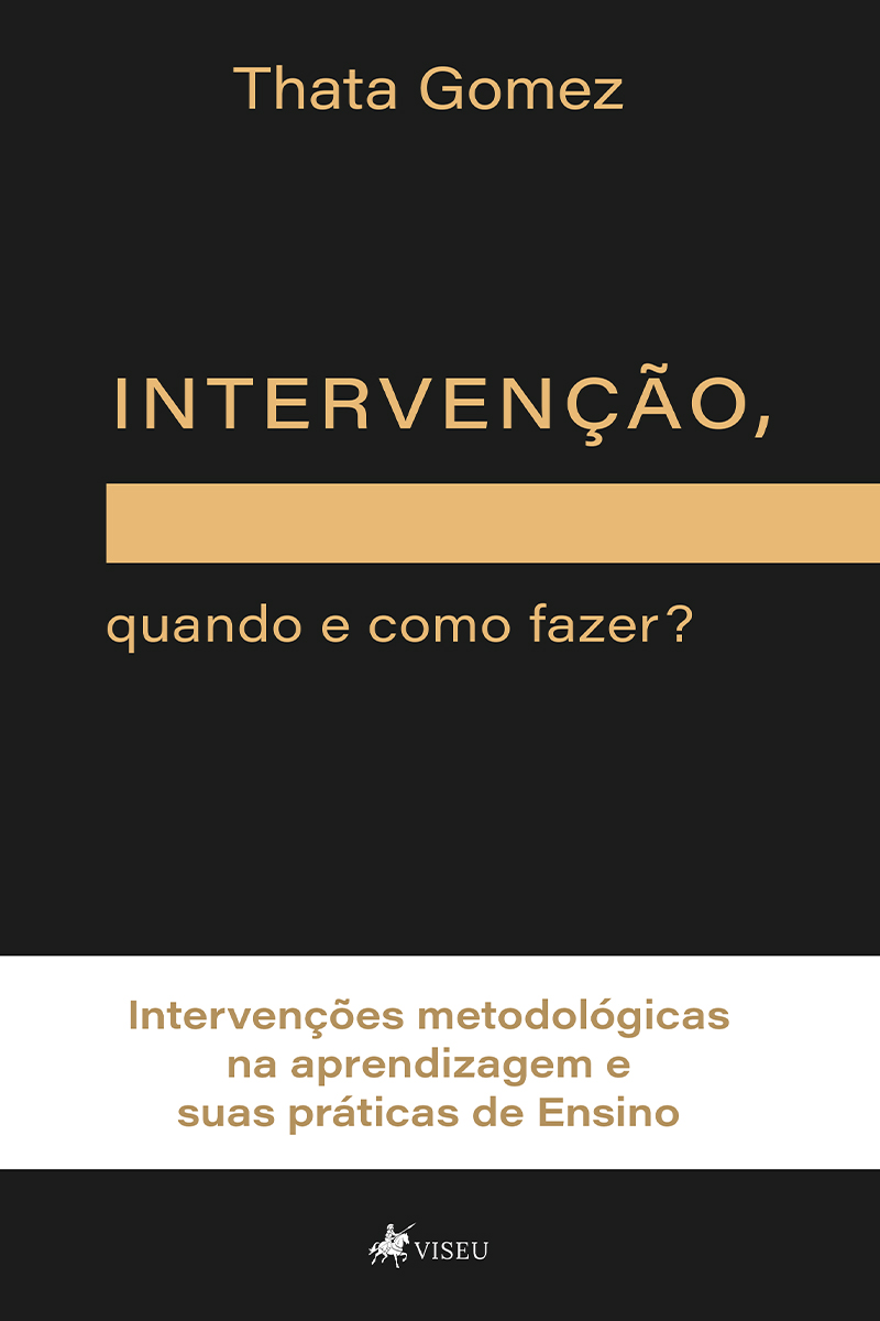 Intervenção, quando e como fazer?: Intervenções Metodológicas na aprendizagem e suas práticas de Ensino