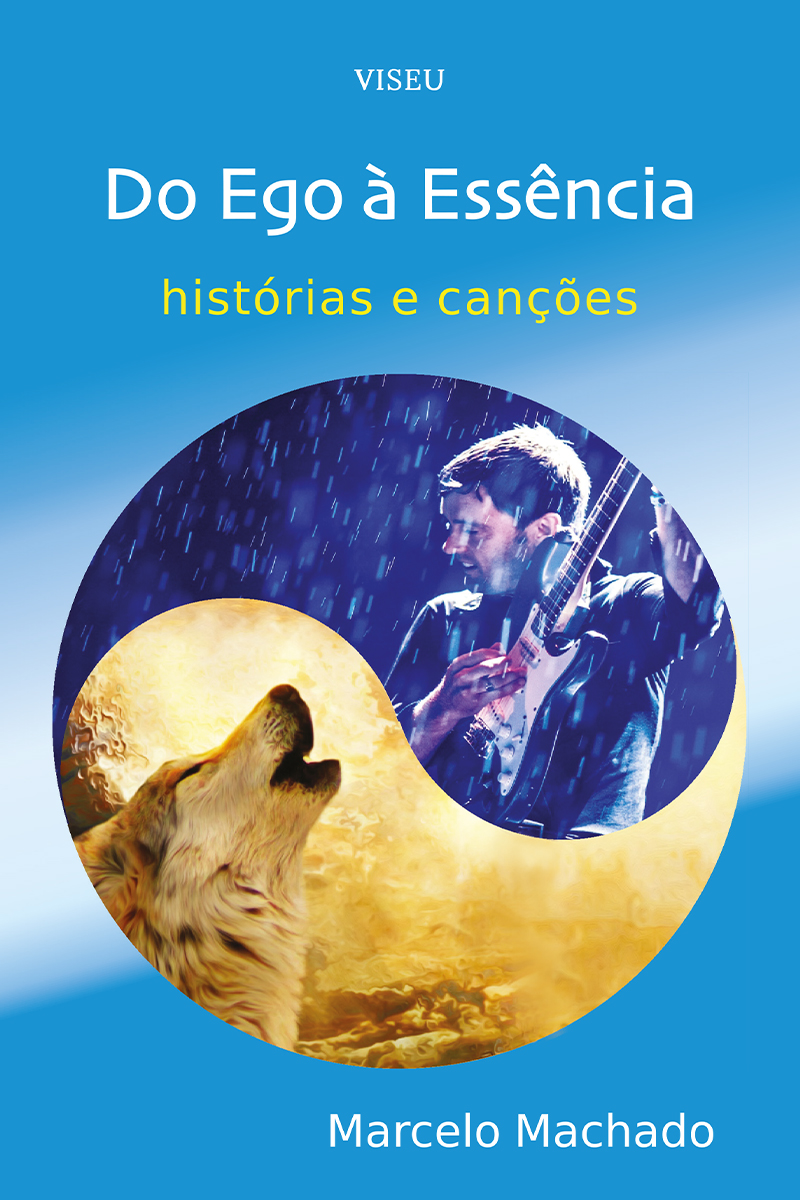 Do ego à Essência: Histórias e canções