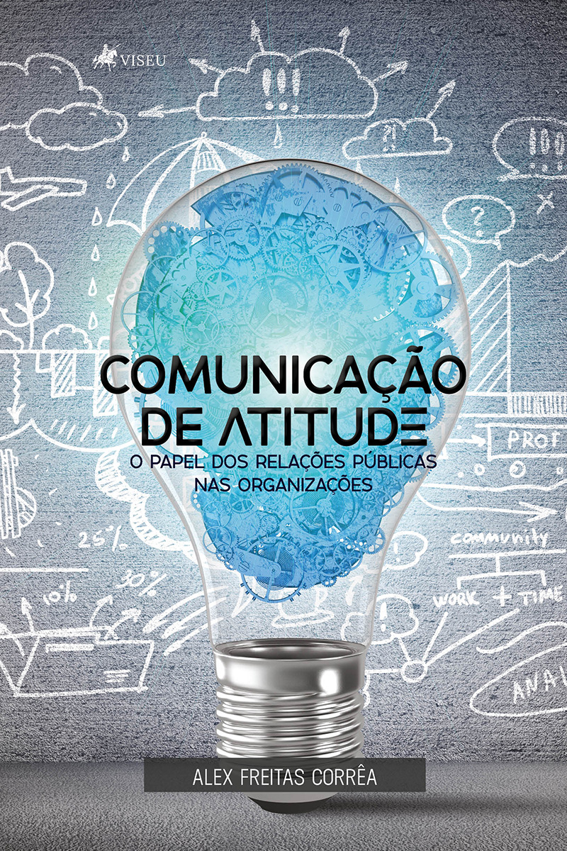 Comunicação de atitude: O papel dos Relações Públicas nas organizações