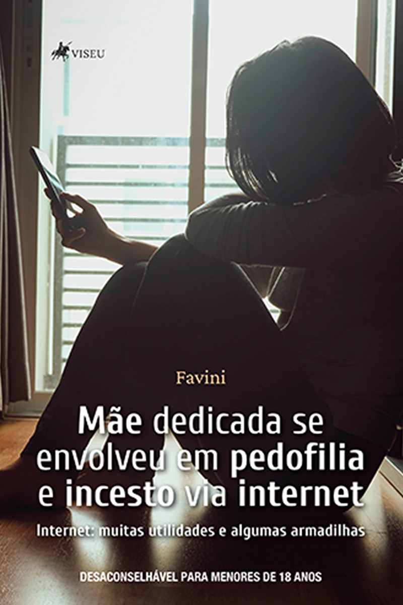 Mãe Dedicada Se Envolveu Em Pedofilia E Incesto Via Internet: Internet: muitas utilidades e algumas armadilhas