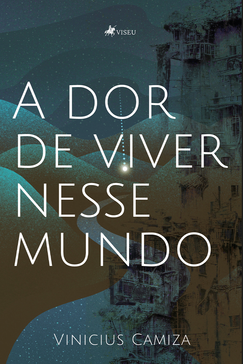 A dor de viver nesse mundo