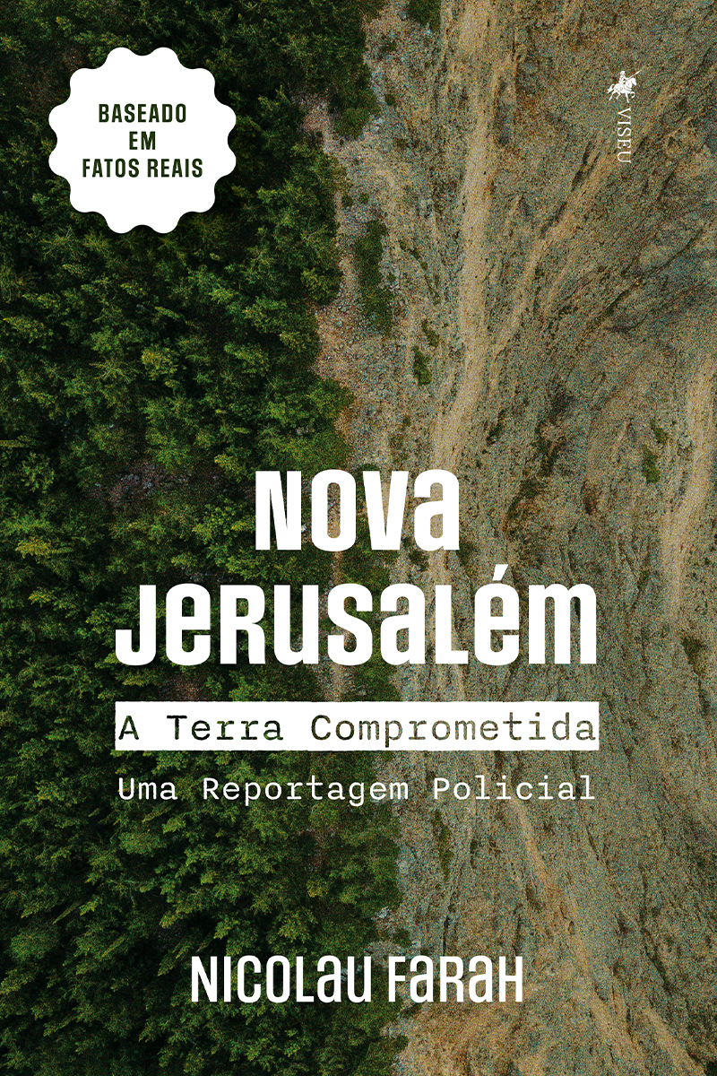 Nova Jerusalém: A Terra Comprometida - Uma Reportagem Policial