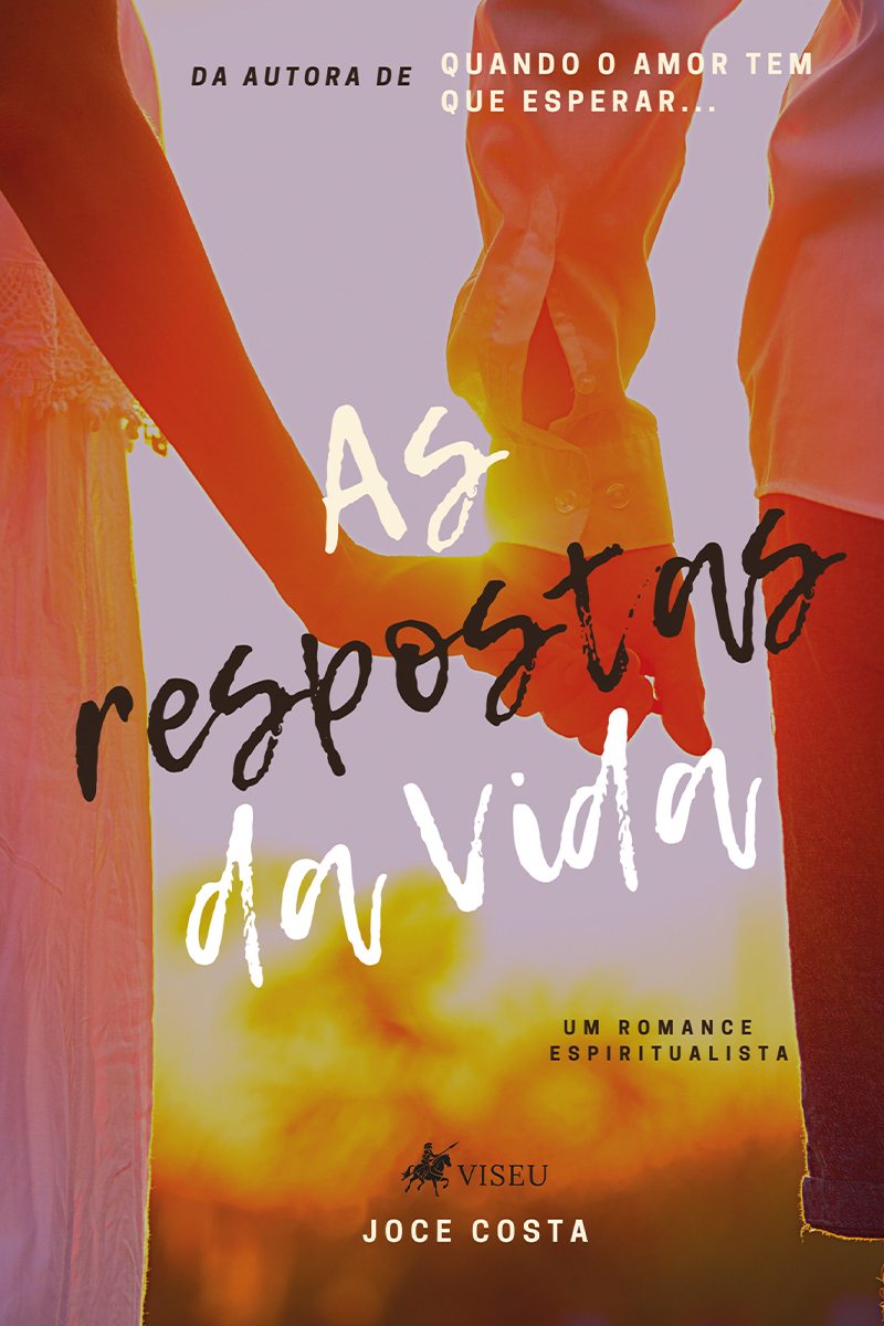 As respostas da vida: Um romance espiritualista