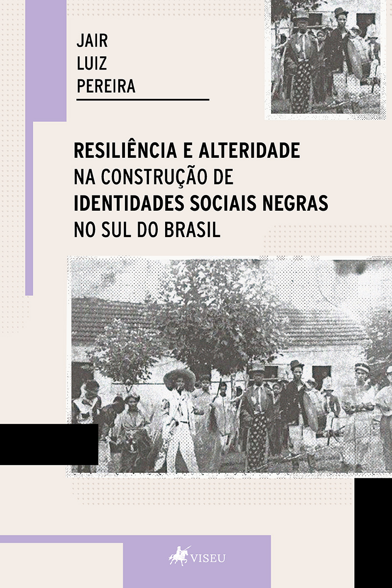 Resiliência e alteridade na construção de identidades sociais negras no sul do Brasil