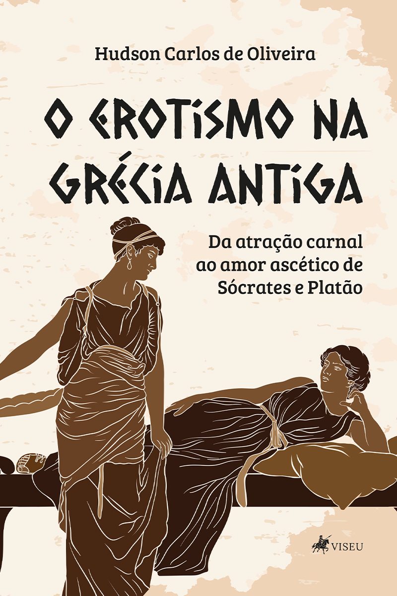O Erotismo na Grécia Antiga: Da atração carnal ao amor ascético de Sócrates e Platão