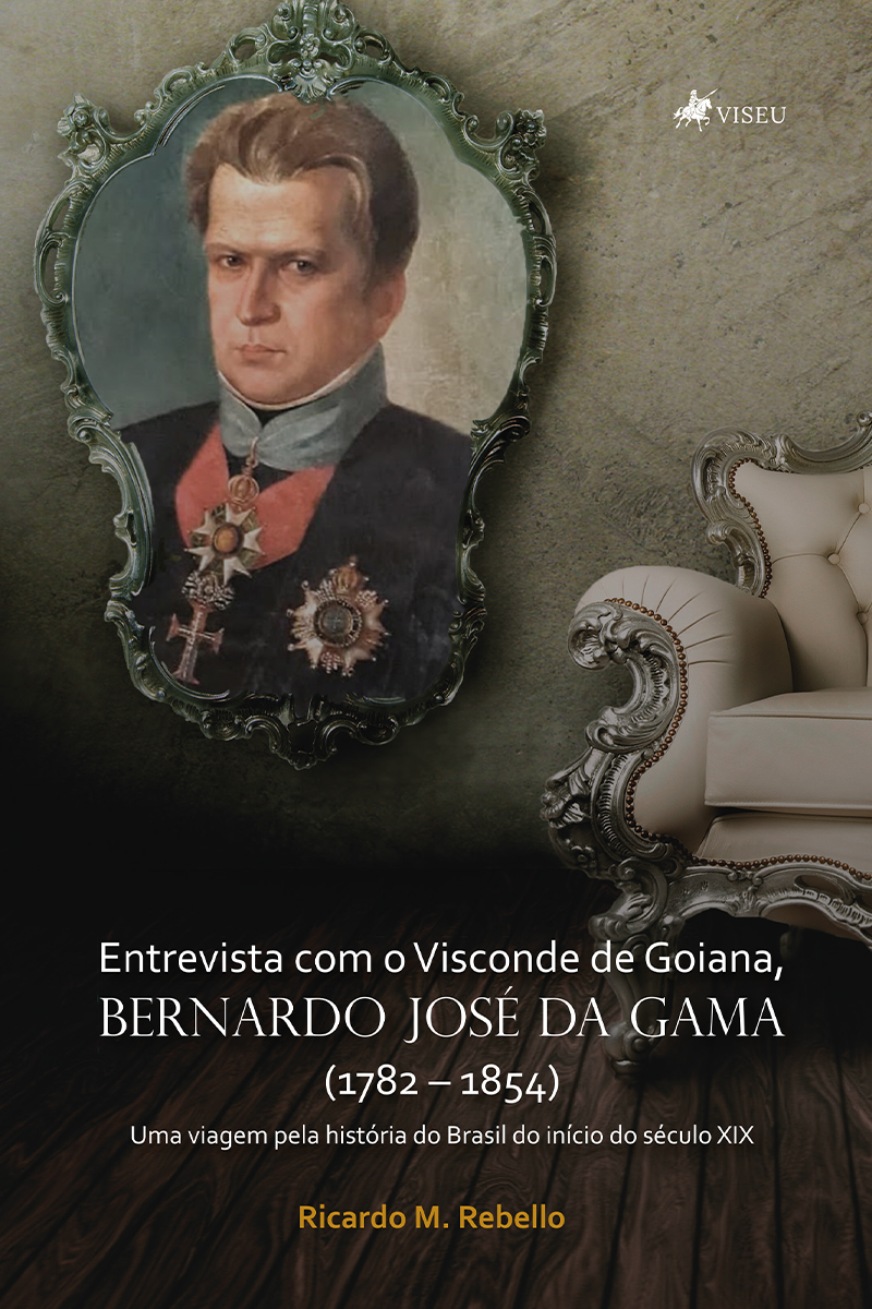 Entrevista com o Visconde de Goiana: Bernardo José da Gama (1782 - 1854)