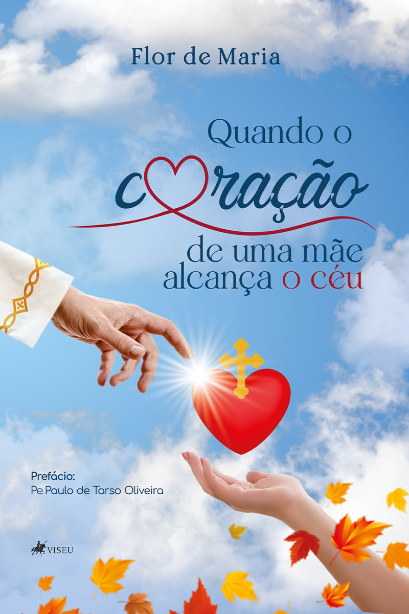 Quando o coração de uma mãe alcança o céu
