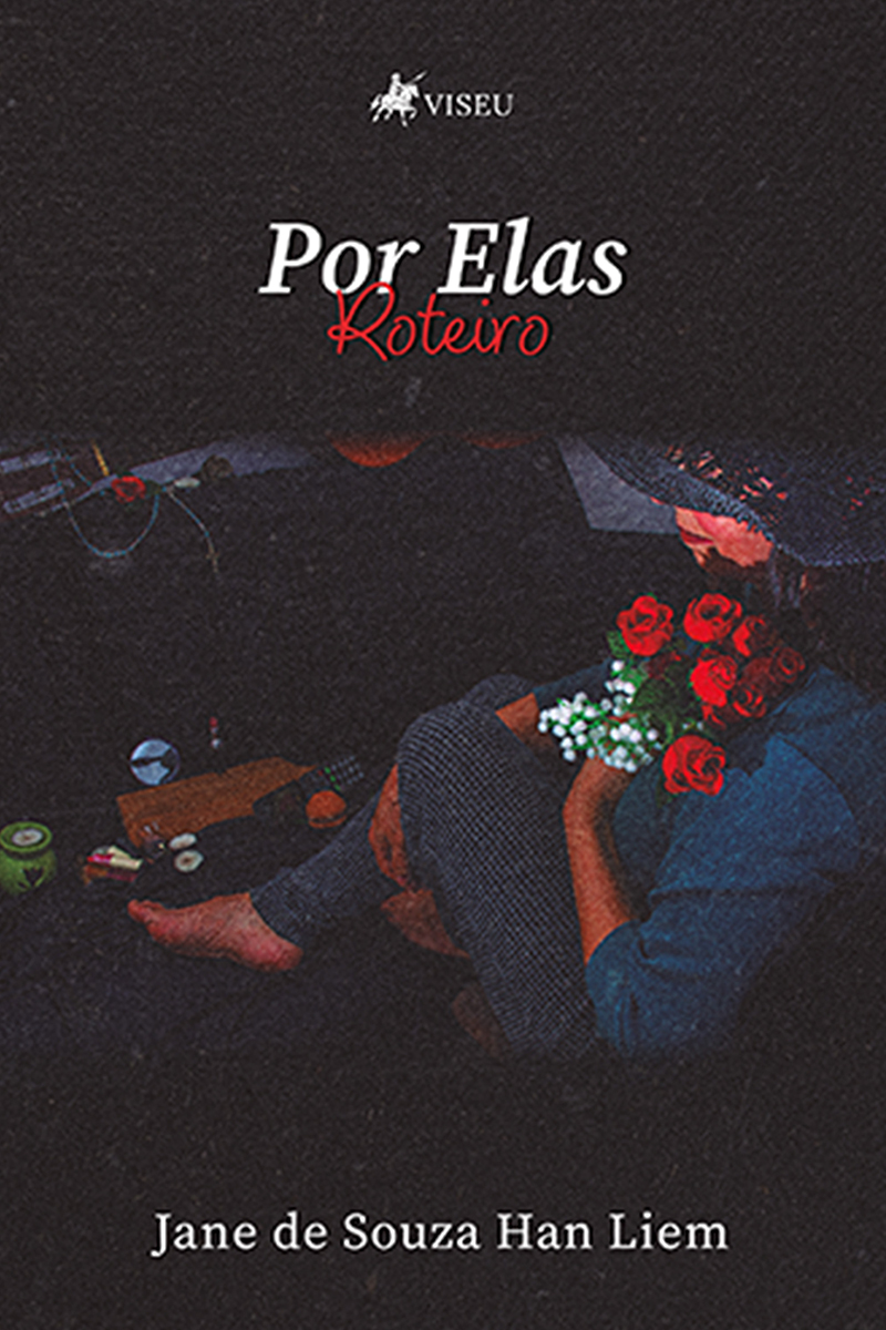 Por Elas: Roteiro