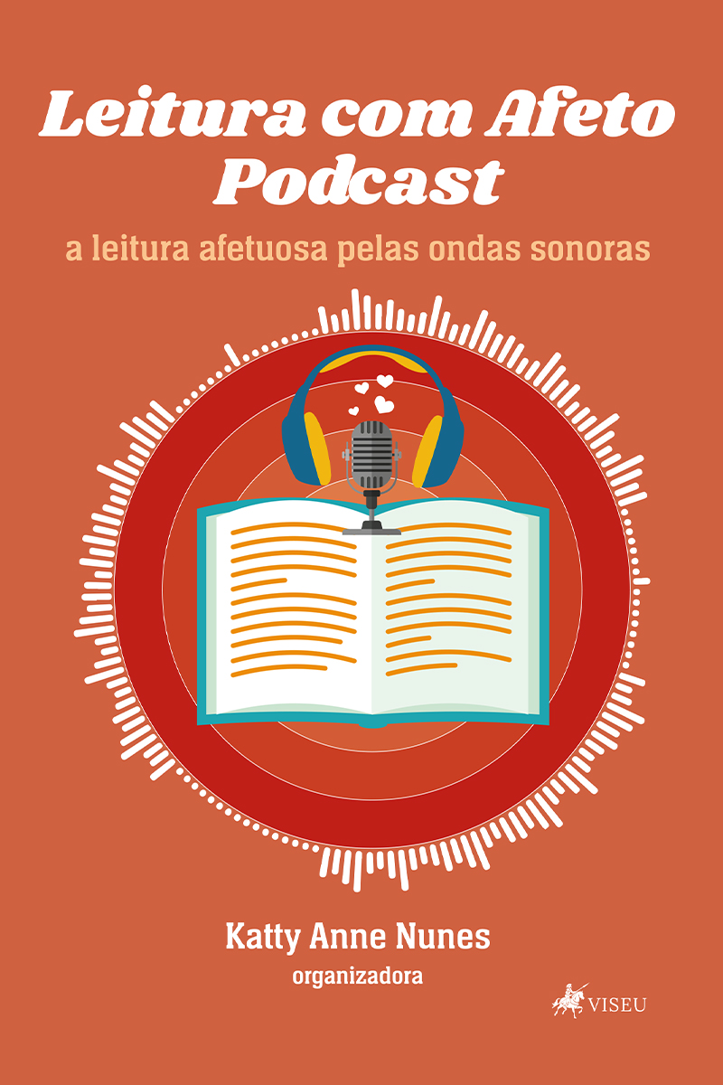 Leitura com afeto Podcast: A leitura afetuosa pelas ondas sonoras