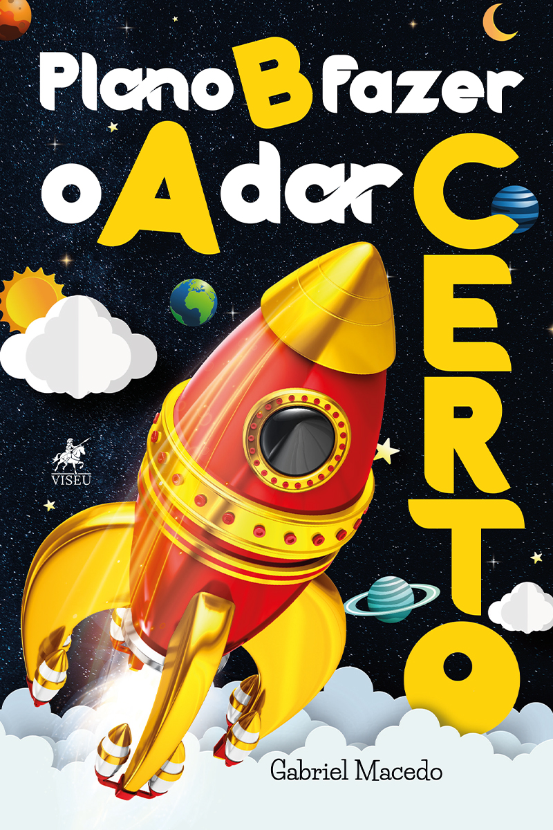 Plano B: Fazer o A dar certo
