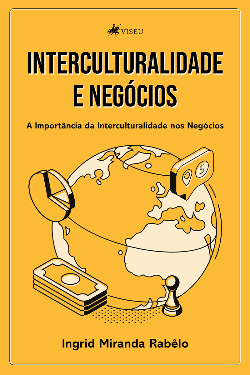 Interculturalidade e Negócios: A Importância da Interculturalidade nos Negócios