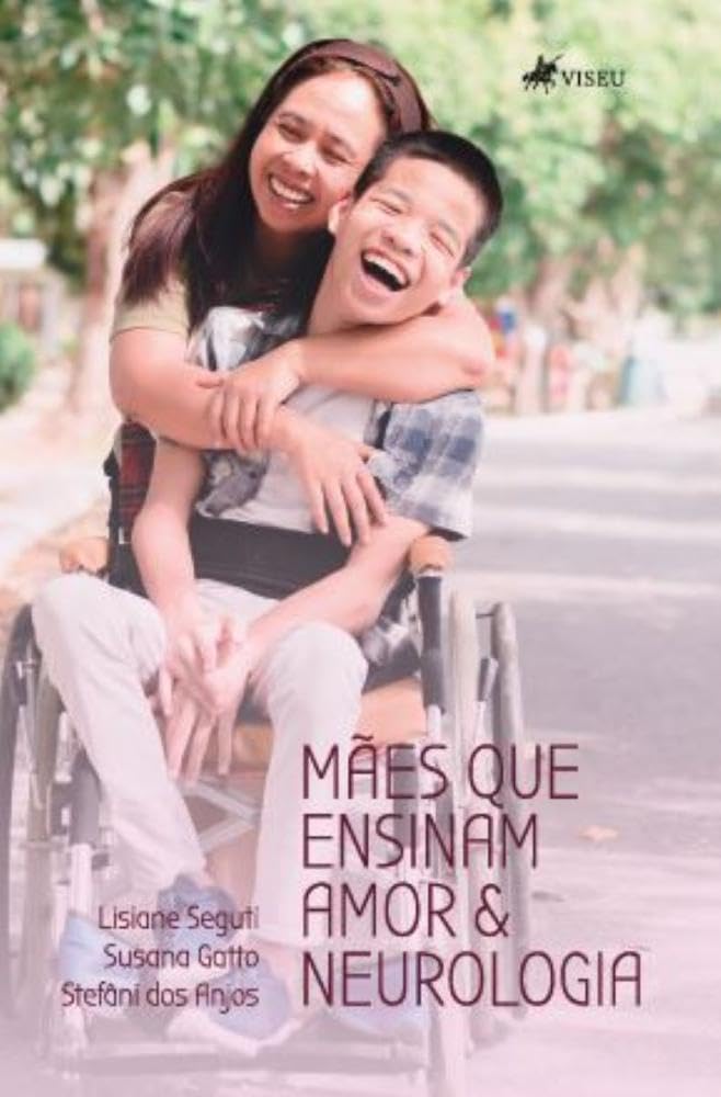 Mães que ensinam Amor e Neurologia