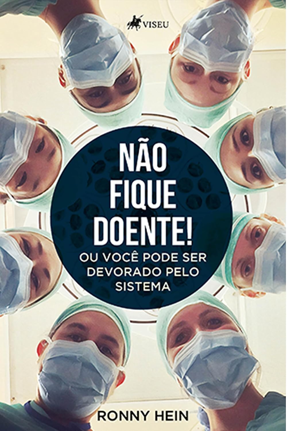 Não fique doente!: Ou você pode ser devorado pelo Sistema.