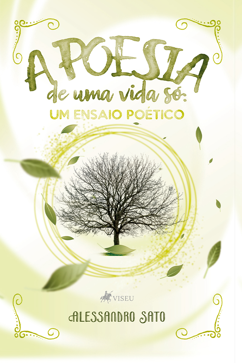 A poesia de uma vida só: Um ensaio poético