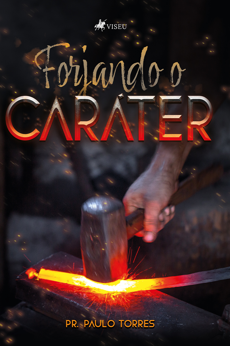 Forjando o Caráter