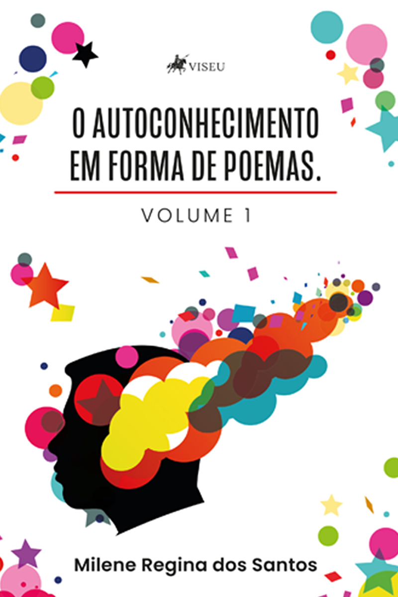 O Autoconhecimento em Forma de Poemas: Volume 1