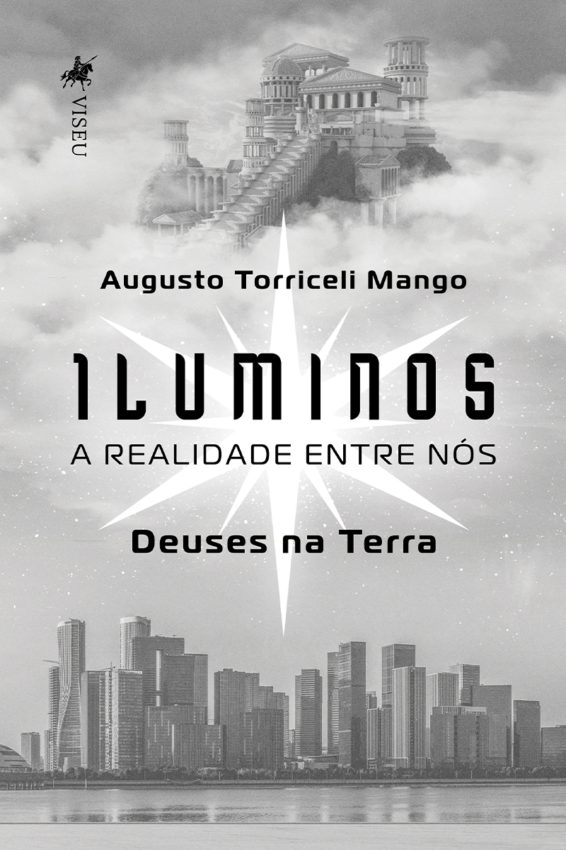 Iluminos, a Realidade Entre Nós: Deuses na Terra