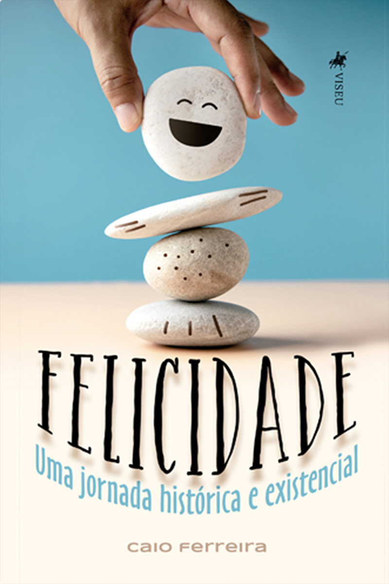 Felicidade: Uma Jornada Histórica e Existencial