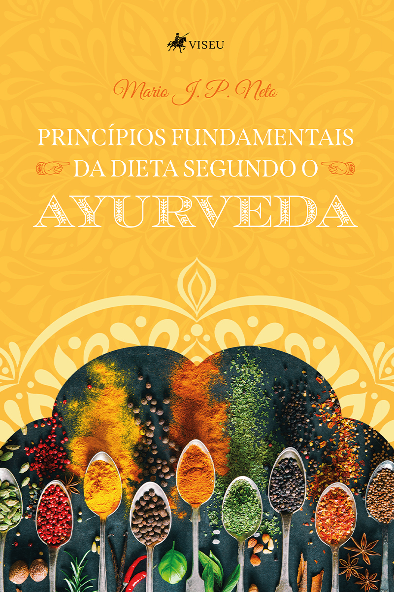 Princípios Fundamentais da Dieta Segundo o Ayurveda